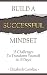 Build A Successful Mindset:...