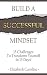 Build A Successful Mindset by Elizabeth Caroline
