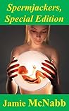 Book cover for Spermjackers, Special Edition: Contains Bonus Material