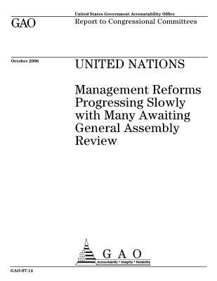 United Nations: Management Reforms Progressing Slowly with Many Awaiting General Assembly Review