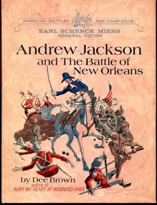 Andrew Jackson and the Battle of New Orleans (Hardcover)