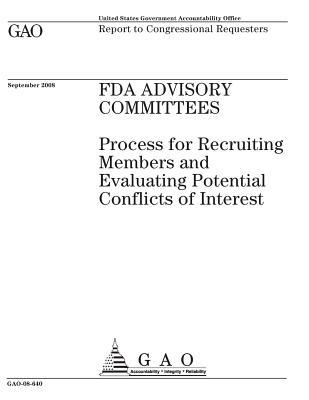 FDA Advisory Committees: Process for Recruiting Members and Evaluating Potential Conflicts of Interest