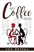 My Coffee Man by Ana Ortega