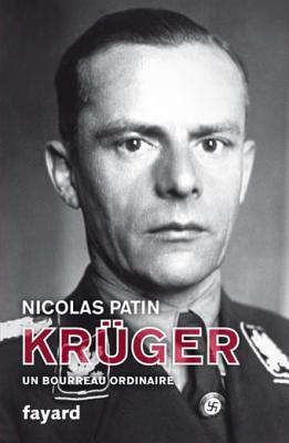 Krüger, un bourreau ordinaire (Biographies Historiques) (French Edition)