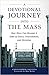 A Devotional Journey into the Mass