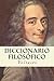 Diccionario Filosofico by Voltaire Diccionario Filosofico by Voltaire