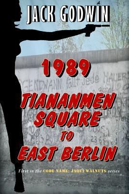 1989: Tiananmen Square to East Berlin (Paperback)