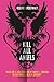 Kill All Angels (The Unnoticeables Book 3)