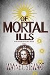 Of Mortal Ills