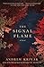 The Signal Flame: A Novel