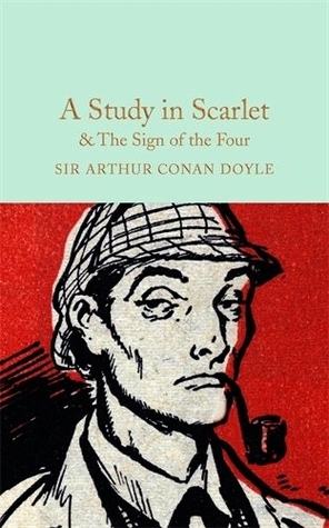 A Study in Scarlet & The Sign of The Four