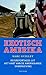 Exotisch Amerika - Reisreportages uit het hart van de Amerikaanse samenleving