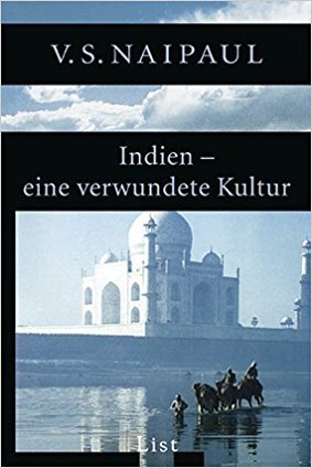 Indien - eine verwundete Kultur