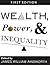Wealth, Power, and Inequality