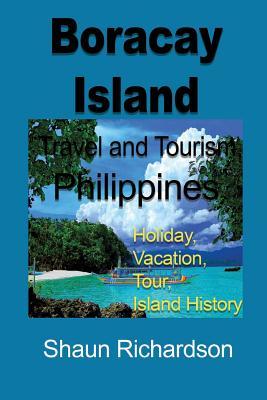 Boracay Island Travel and Tourism, Philippines: Holiday, Vacation, Tour, Island History