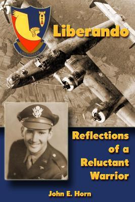 Liberando: Reflections of a Reluctant Warrior