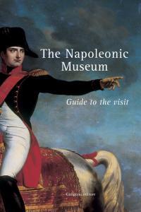 The Napoleonic Museum. Guide to the visit