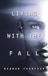 Living with the Fall by Hannah (the fall) Thompson