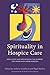 Spirituality in Hospice Car...