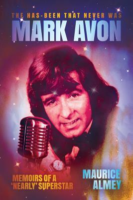 The has-been that never was: Mark Avon