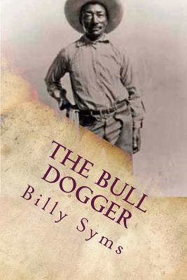 The Bull Dogger: Book Two The Lawman's Trail