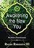 Awakening the New You: The ...