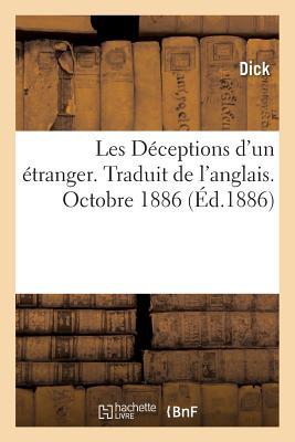 Les Déceptions d'Un Étranger. Traduit de l'Anglais (Litterature) (French Edition)