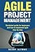 Agile Project Management: Quick-Start Guide For Beginners And How To Implement Agile Step-By-Step