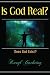 Is God Real? by Karyl Gaehring