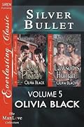 Silver Bullet, Volume 5: Sloan's Protector / Lawson's Human