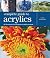 Complete Guide To Acrylics