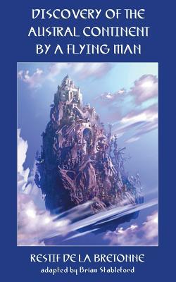 The Discovery of the Austral Continent by a Flying Man (Paperback)