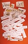 How to Set Yourself on Fire