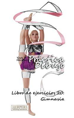 Práctica Dibujo - Libro de ejercicios 20: Gimnasia