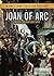 Joan of Arc: French Soldier...