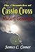 The Chronicles of Cassio Cross by James Comer