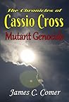 The Chronicles of Cassio Cross: Mutant Genocide