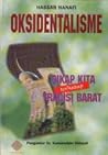 Oksidentalisme: Sikap Kita terhadap Tradisi Barat