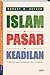 Islam, Pasar, Keadilan: Art...