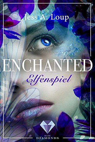 Elfenspiel (Enchanted, #1)