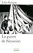 La guerre de Sécession (POUR HISTOIRE) (French Edition)