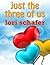 Just the Three of Us: An Erotic Romantic Comedy for the Commitment-Challenged