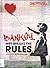 Banksy: Art Breaks the Rules