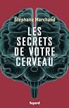 Les secrets de votre cerveau (Documents) (French Edition)