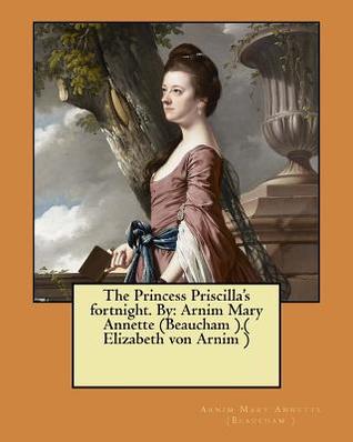 The Princess Priscilla's fortnight