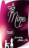 Mine!! by Alisha Mor