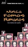 Nunca Fomos Humanos - Nos Rastros do Sujeito