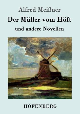 Der Müller vom Höft: und andere Novellen (German Edition)
