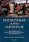 Heroism and Geniu...