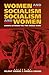 Women and Socialism - Socia...